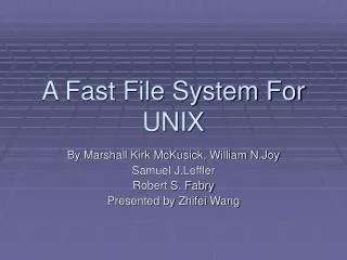 A Fast File System For UNIX