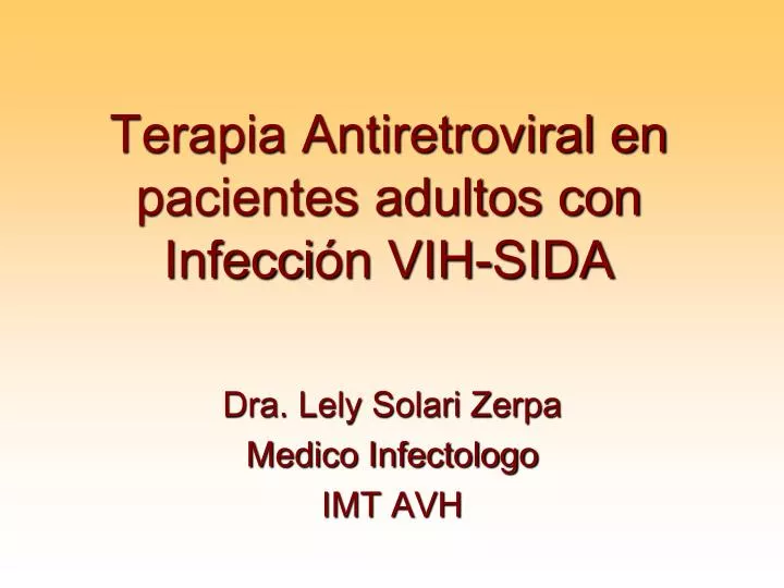 terapia antiretroviral en pacientes adultos con infecci n vih sida