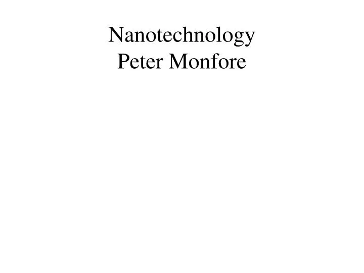 nanotechnology peter monfore