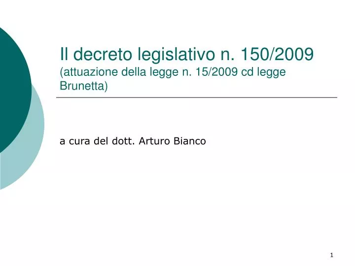 il decreto legislativo n 150 2009 attuazione della legge n 15 2009 cd legge brunetta