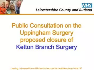 Public Consultation on the Uppingham Surgery proposed closure of Ketton Branch Surgery