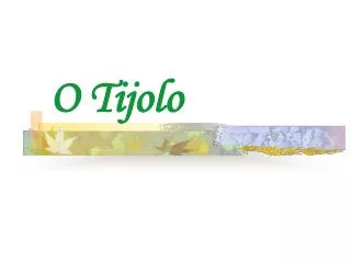 o tijolo