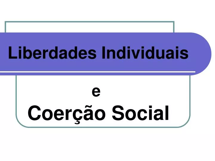 liberdades individuais