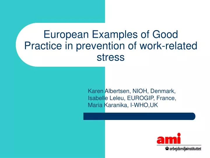 european examples of good practice in prevention of work related stress