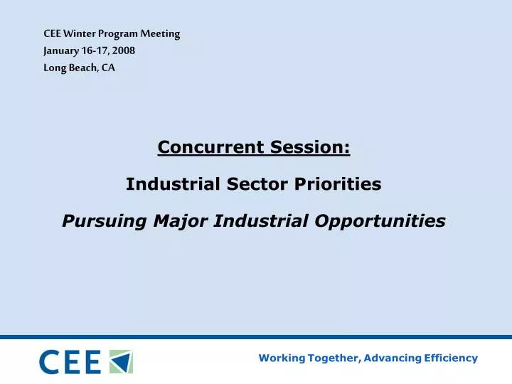 concurrent session industrial sector priorities pursuing major industrial opportunities
