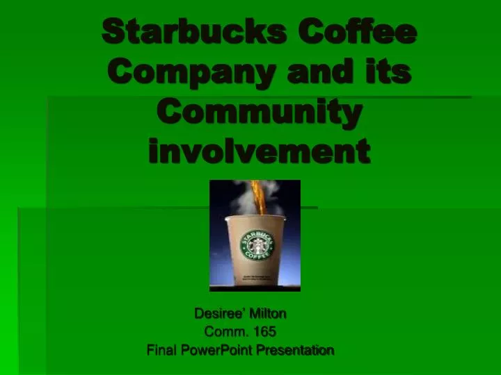 starbucks coffee company and its community involvement