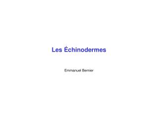 les chinodermes