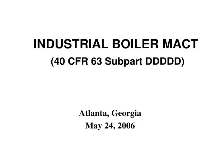 industrial boiler mact 40 cfr 63 subpart ddddd