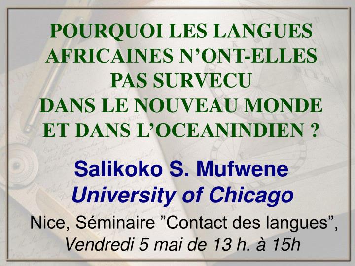 pourquoi les langues africaines n ont elles pas survecu dans le nouveau monde et dans l oceanindien