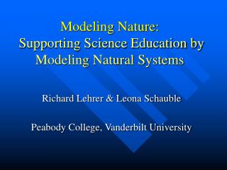 Modeling Nature: Supporting Science Education by Modeling Natural Systems