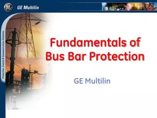 Fundamentals of Bus Bar Protection