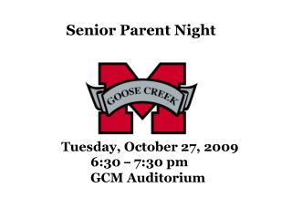 Tuesday, October 27, 2009 			6:30 – 7:30 pm 			GCM Auditorium