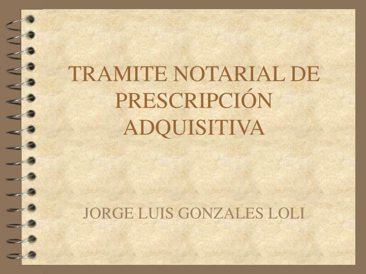 tramite notarial de prescripci n adquisitiva