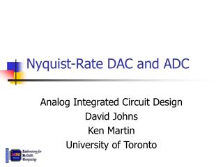 Nyquist-Rate DAC and ADC