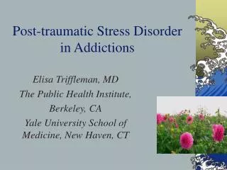 Post-traumatic Stress Disorder in Addictions