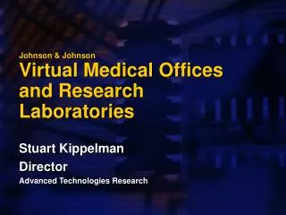 Johnson &amp; Johnson Virtual Medical Offices and Research Laboratories