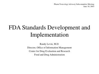 FDA Standards Development and Implementation