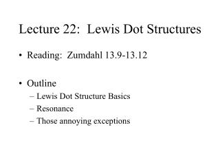 Lecture 22: Lewis Dot Structures