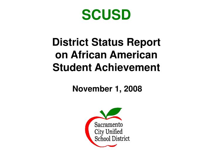 scusd district status report on african american student achievement