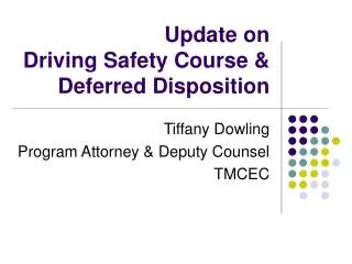 Update on Driving Safety Course &amp; Deferred Disposition