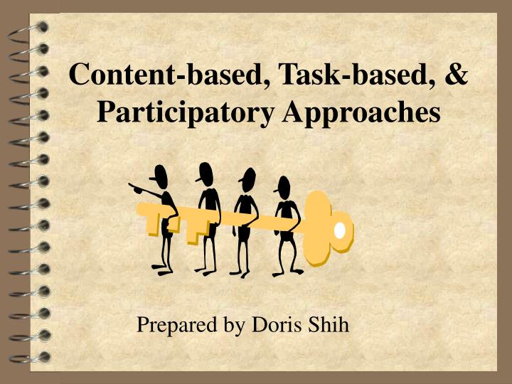 content based task based participatory approaches