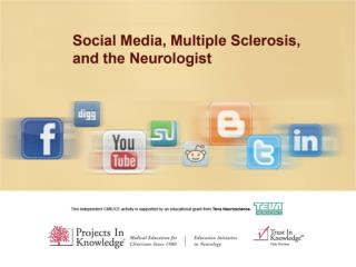 Social Media, Physicians, and Patients with Multiple Sclerosis: A Guide for the Perplexed