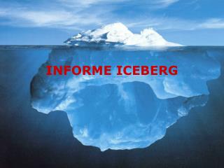 INFORME ICEBERG