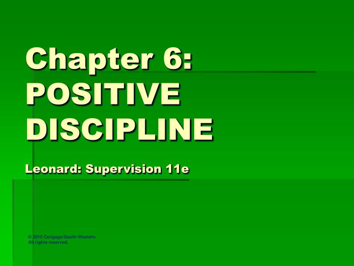 chapter 6 positive discipline leonard supervision 11e