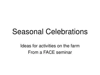 Seasonal Celebrations