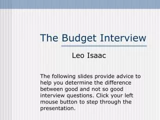 The Budget Interview
