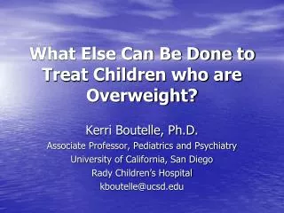 What Else Can Be Done to Treat Children who are Overweight?