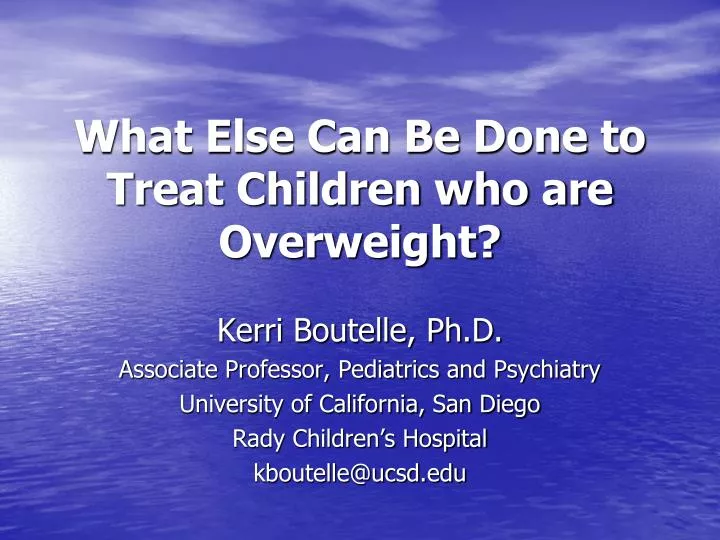 what else can be done to treat children who are overweight