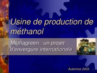 Usine de production de méthanol