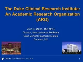 The Duke Clinical Research Institute: An Academic Research Organization (ARO)