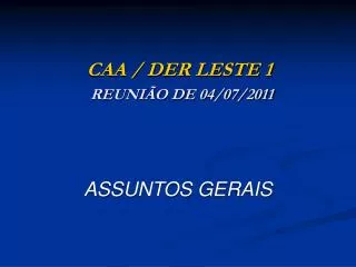 CAA / DER LESTE 1 REUNIÃO DE 04/07/2011