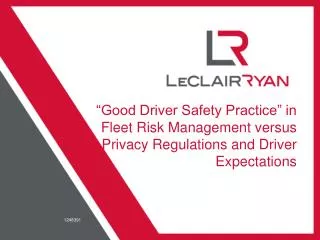 “Good Driver Safety Practice” in Fleet Risk Management versus Privacy Regulations and Driver Expectations
