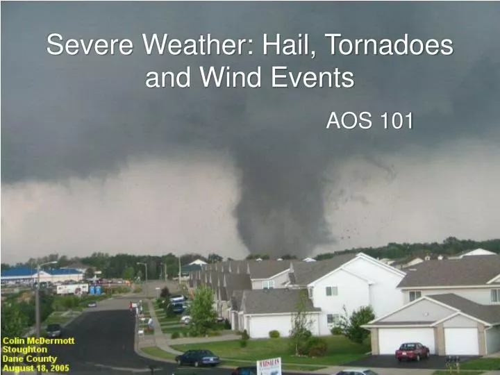 severe weather hail tornadoes and wind events