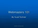 Webmasters 101 - slide 1