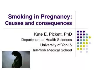 Smoking in Pregnancy: Causes and consequences