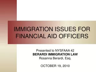 IMMIGRATION ISSUES FOR FINANCIAL AID OFFICERS