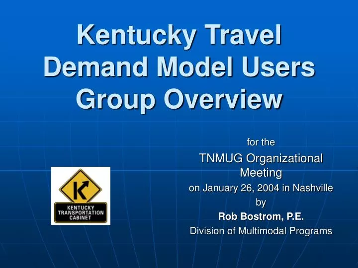 kentucky travel demand model users group overview