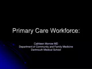 Primary Care Workforce: