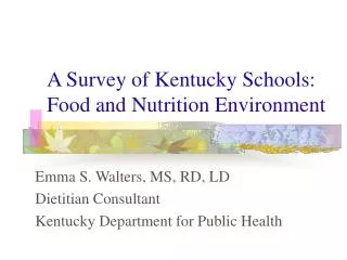 A Survey of Kentucky Schools: Food and Nutrition Environment