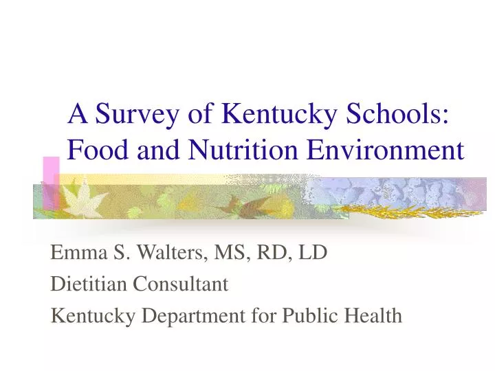 a survey of kentucky schools food and nutrition environment