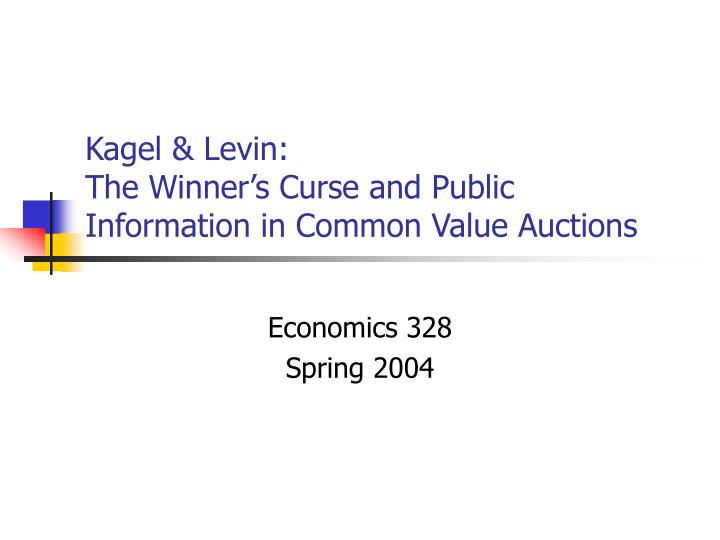 kagel levin the winner s curse and public information in common value auctions