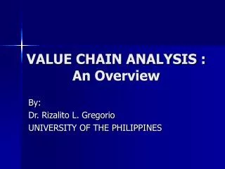 VALUE CHAIN ANALYSIS : An Overview
