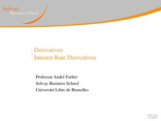 Derivatives Interest Rate Derivatives