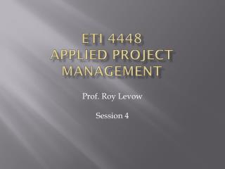 ETI 4448 Applied Project Management