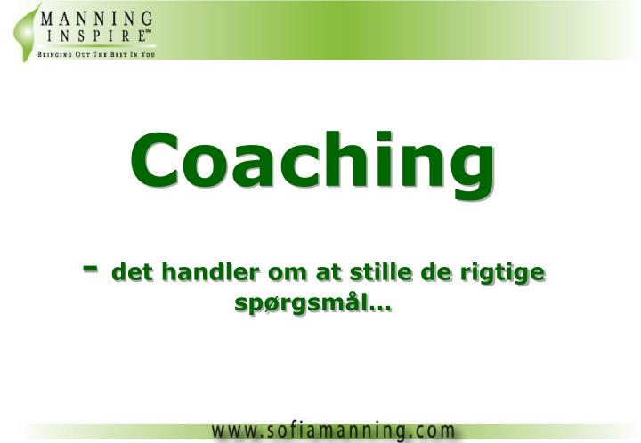 coaching det handler om at stille de rigtige sp rgsm l