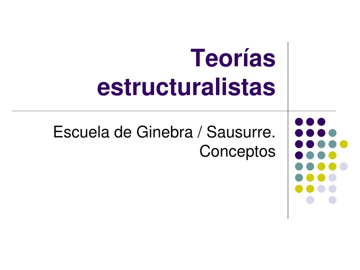 teor as estructuralistas